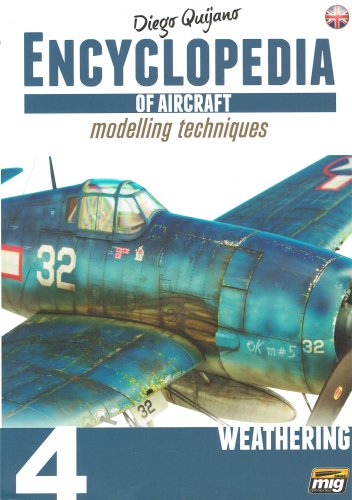 Ammo By Mig Encyclopedia of Aircraft Modeling Techniques Vol. 4 - Weathering